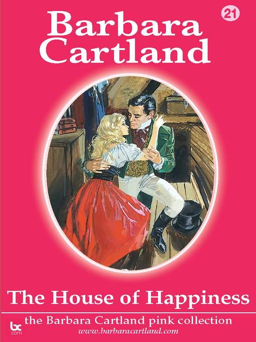 Title details for The House of Happiness by Barbara Cartland - Available